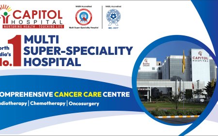 Capitol Hospital — Setting the Standard for Top Cancer Treatment in Jalandhar and Punjab